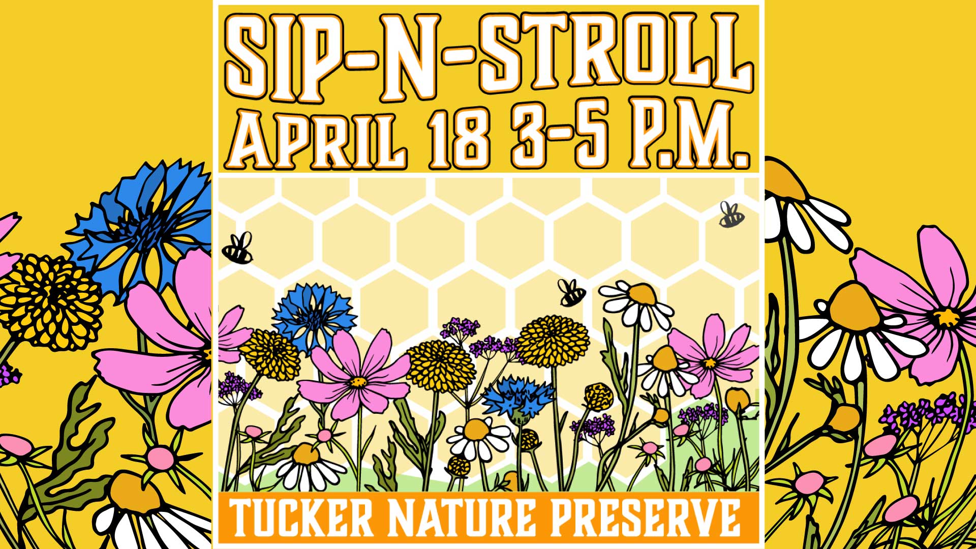 2026 Sip=n=Stroll on April 18 from 3-5 pm at Tucker Nature Preserve.