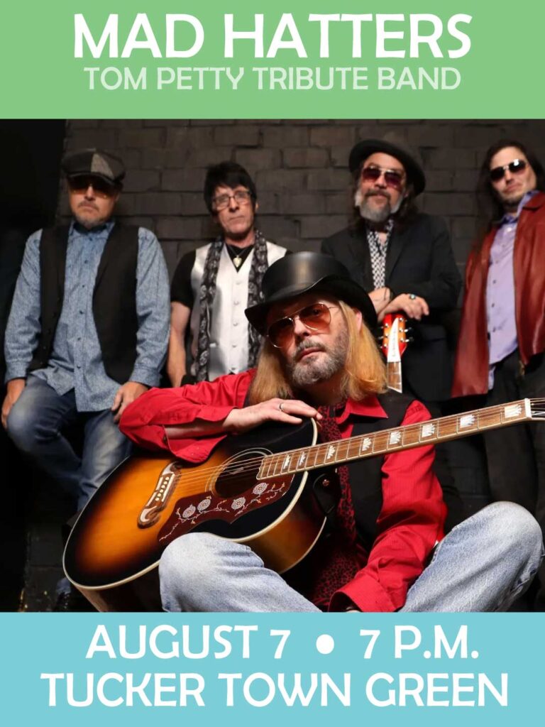 August 7, 2026. Mad Hatters at Tucker town Green.