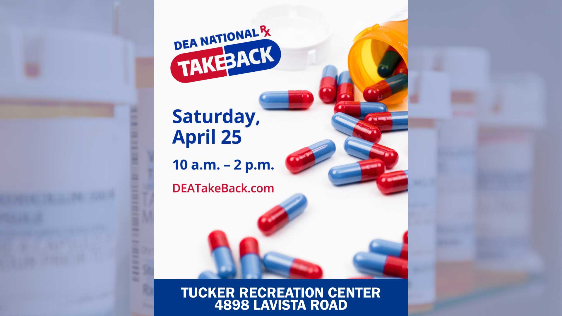 National Drug Takeback Day at Tucker Rec Center.