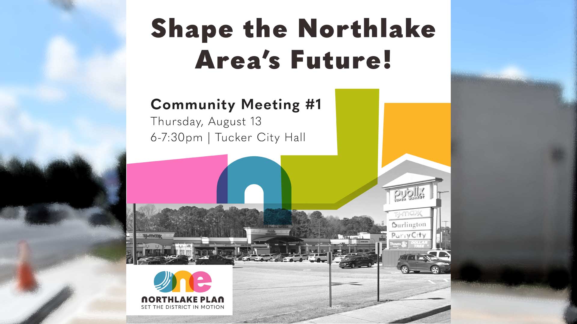 One Northlake Community Meeting August 13, 2026.